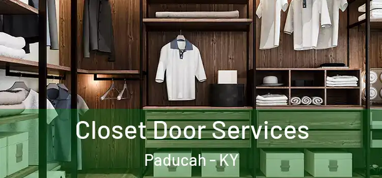 Closet Door Services Paducah - KY