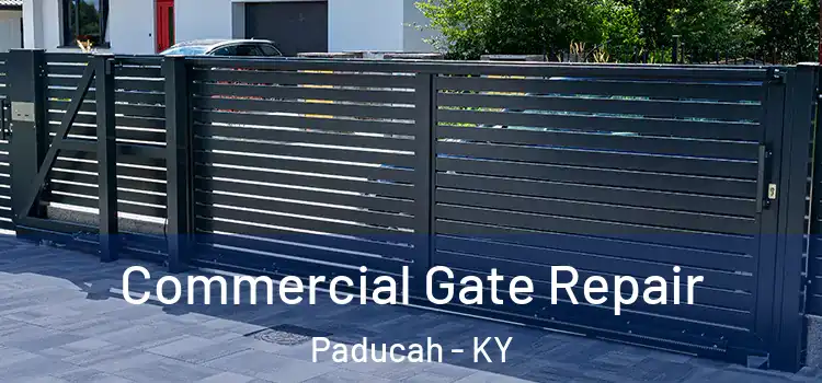 Commercial Gate Repair Paducah - KY