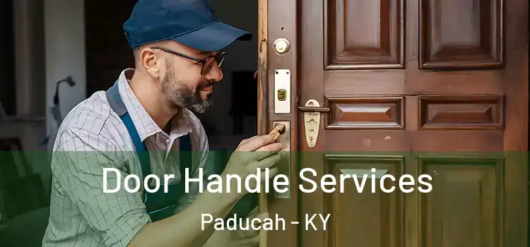 Door Handle Services Paducah - KY
