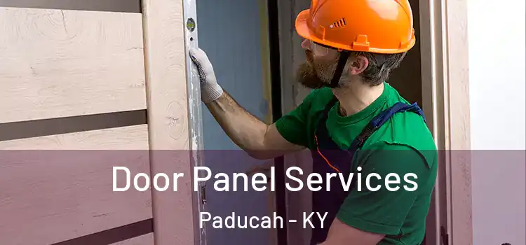 Door Panel Services Paducah - KY