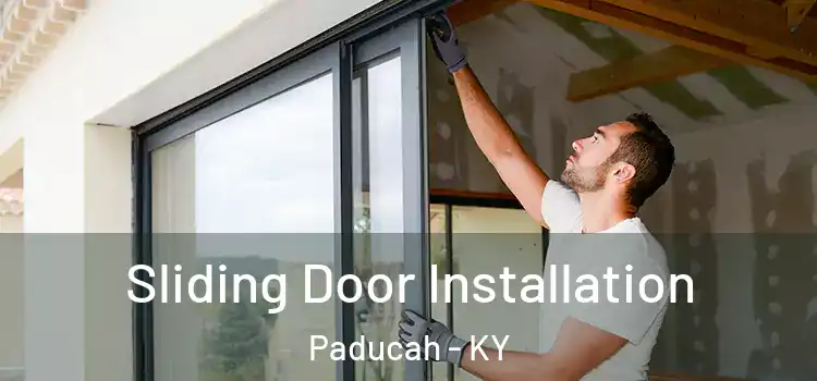Sliding Door Installation Paducah - KY