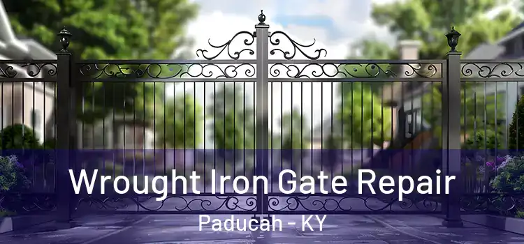 Wrought Iron Gate Repair Paducah - KY